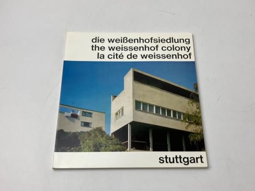 Die Weissenhofsiedlung, Stuttgart =: The Weissenhof Colony, Stuttgart (German Edition) (9783782813044) by Joedicke, JuÌˆrgen