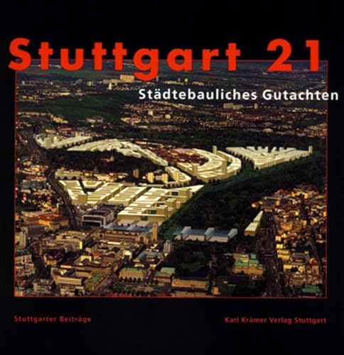 Beispielbild fr Stuttgart 21. stdtebauliches Gutachten, zum Verkauf von modernes antiquariat f. wiss. literatur