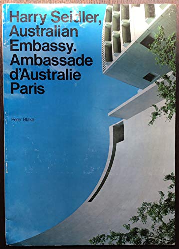 Beispielbild fr Harry Seidler, Australian Embassy. Ambassade d' Australie Paris zum Verkauf von THE CROSS Art + Books