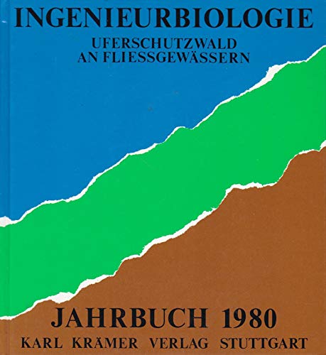 9783782814751: Ingenieurbiologie Uferschutzwald an Fliessgewssern - Jahrbuch 1980