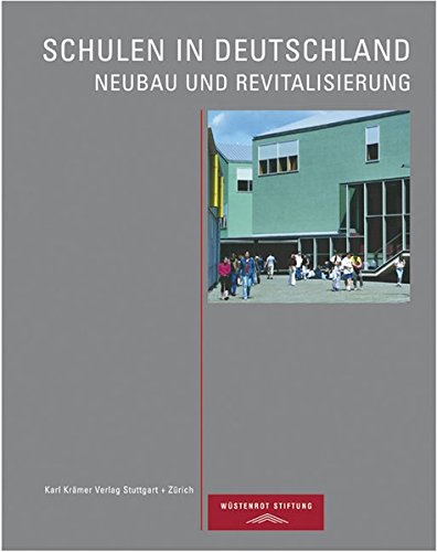 Stock image for Schulen in Deutschland: Neubau und Revitalisierung for sale by medimops