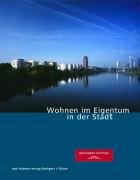 Stock image for Wohnen im Eigentum in der Stadt for sale by medimops