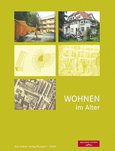 Wohnen im Alter - Wüstenrot Stiftung Ludwigsburg (Hrsg.)