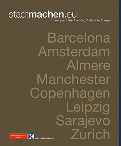 Imagen de archivo de stadtmachen.eu - Urbanity and the Planning Culture in Europe a la venta por medimops