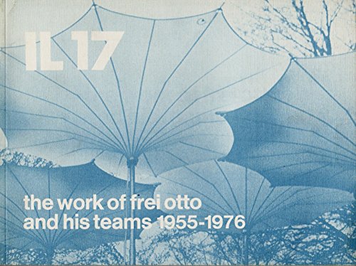 9783782820172: Work of Frei Otto and His Teams, 1955-76