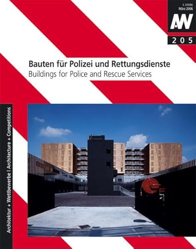 Bauten für Polizei und Rettungsdienste: Buildings for Police and Rescue Services (aw architektur + wettbewerbe /aw architecture + competitions: Das . mit thematischem Schwerpunkt) - Karl H. Krämer