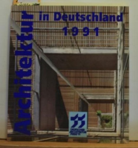 Imagen de archivo de Architektur in Deutschland. : Deutscher Architekturpreis 1991 a la venta por Buchpark