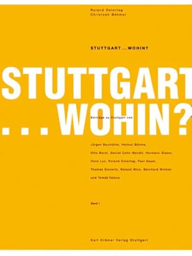 Stuttgart . . . wohin?, Bd.1 - Roland Ostertag