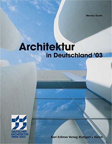 Imagen de archivo de Architektur in Deutschland. : Deutscher Architekturpreis 2003 a la venta por Buchpark