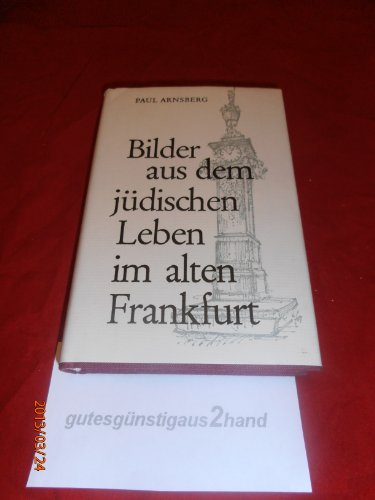 Imagen de archivo de Bilder aus dem jdischen Leben im alten Frankfurt. a la venta por Henry Hollander, Bookseller