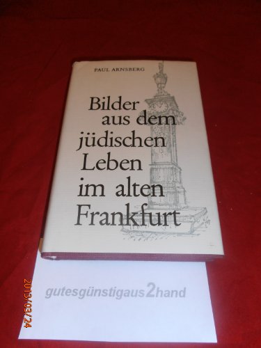 Stock image for Bilder aus dem jdischen Leben im alten Frankfurt. for sale by Henry Hollander, Bookseller