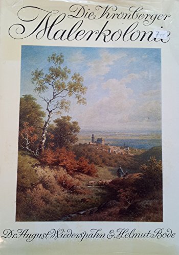 Beispielbild fr Die Kronberger Malerkolonie. Mit dokumentar. Beitr. von Julius Neubronner u. Philipp Franck / Kronberger Drucke zum Verkauf von Hbner Einzelunternehmen