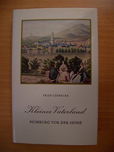 Imagen de archivo de Kleines Vaterland. Homburg vor der Hhe. a la venta por Antiquariat Eule