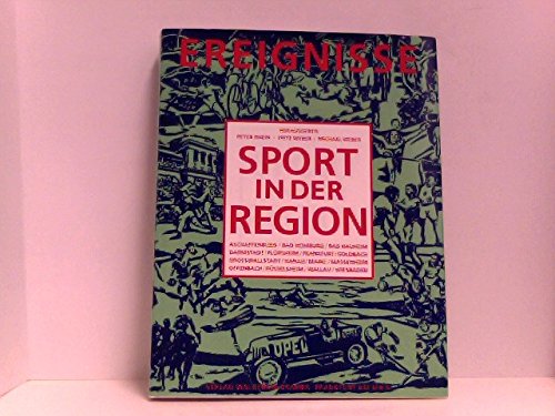 Imagen de archivo de Ereignisse. Sport in der Region a la venta por Gerald Wollermann