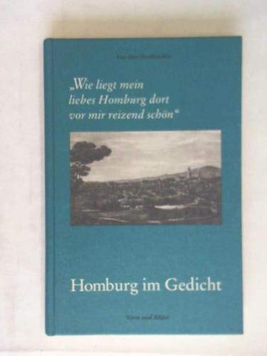 Stock image for Homburg im Gedicht: Verse und Bilder for sale by Modernes Antiquariat - bodo e.V.