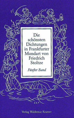 Beispielbild fr Die schnsten Dichtungen in Frankfurter Mundart, Bd.5 zum Verkauf von medimops