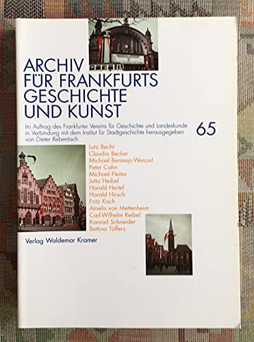 Beispielbild fr Archiv fr Frankfurts Geschichte und Kunst, Band 65: Aufstze zum Rahmenthema 'Frankfurt am Main in der Zeit der nationalsozialistischen Herrschaft' zum Verkauf von Gerald Wollermann