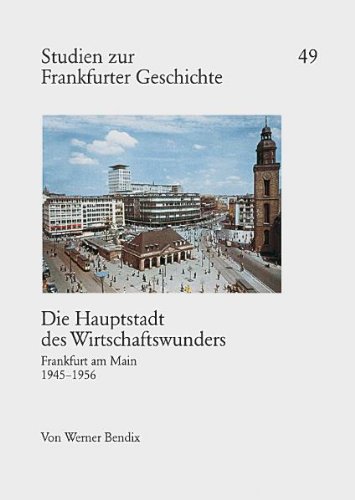 9783782905329: Die Hauptstadt des Wirtschaftswunders