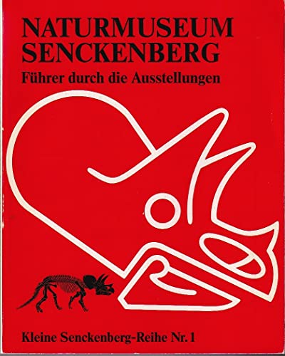 Beispielbild fr Naturmuseum Senckenberg. Fhrer durch die Ausstellungen zum Verkauf von Edition H. Schroeder e.K.