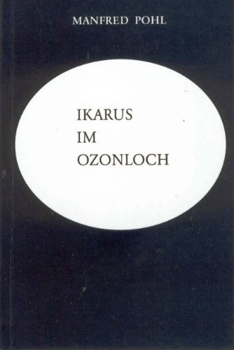 Ikarus im Ozonloch. (SIGNIERTES EXEMPLAR)