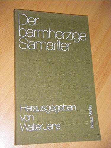 Der barmherzige Samariter (German Edition) (9783783104134) by Jens, Walter