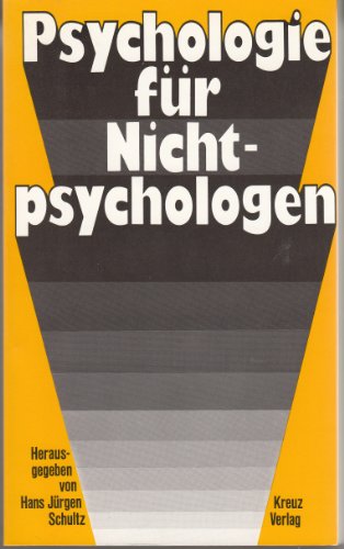 Beispielbild fr Psychologie fr Nichtpsychologen zum Verkauf von medimops