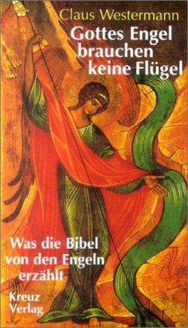 Gottes Engel brauchen keine Flügel - Westermann, Claus