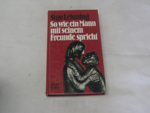 Beispielbild fr So wie ein Mann mit seinen Freunden spricht zum Verkauf von Leserstrahl  (Preise inkl. MwSt.)