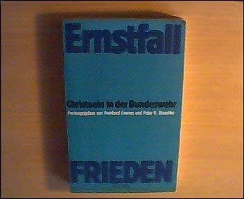 Beispielbild fr Ernstfall Frieden. Christsein in der Bundeswehr zum Verkauf von Bernhard Kiewel Rare Books