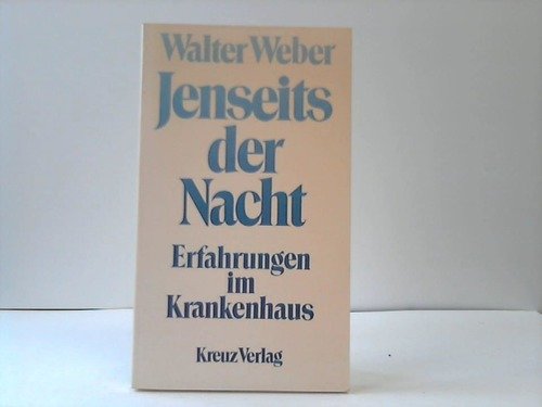 Beispielbild fr Jenseits der Nacht. Erfahrungen im Krankenhaus zum Verkauf von Leserstrahl  (Preise inkl. MwSt.)