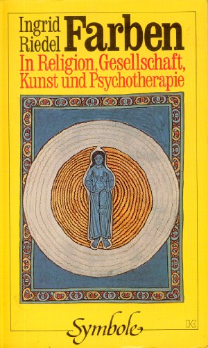 9783783107005: Farben. In Religion, Gesellschaft, Kunst und Psychotherapie