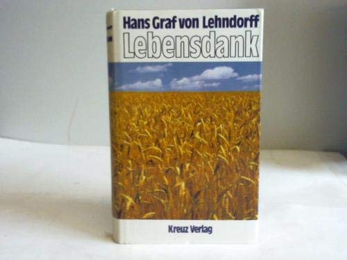 Lebensdank - Hans Graf von Lehndorff