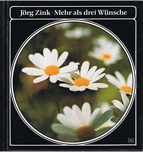 Mehr als drei Wünsche; Fotos und Texte - Mit Farbfotos - 11.Aufl.