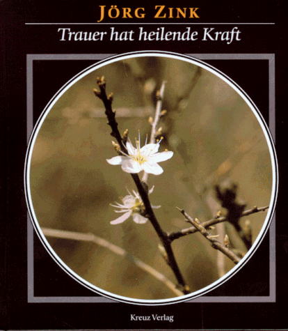 Imagen de archivo de Trauer hat heilende Kraft a la venta por Leserstrahl  (Preise inkl. MwSt.)