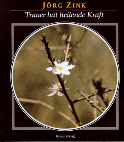 Stock image for Trauer hat heilende Kraft for sale by Better World Books