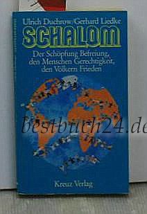 Beispielbild fr Schalom: Der Schpfung Befreiung, den Menschen Gerechtigkeit, den Vlkern Frieden zum Verkauf von Der Bcher-Br