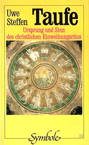 Beispielbild fr Taufe. Ursprung und Sinn des christlichen Einweihungsritus zum Verkauf von medimops