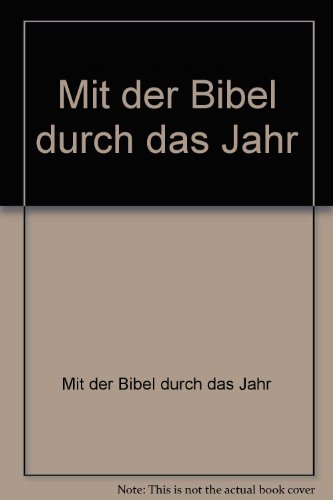 Stock image for Mit der Bibel durch das Jahr 1990. kumenische Bibelauslegungen.TB for sale by Deichkieker Bcherkiste