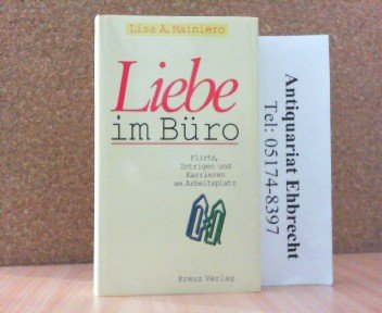 Stock image for Liebe im Bro. Flirts, Intrigen und Karrieren am Arbeitsplatz. for sale by Steamhead Records & Books