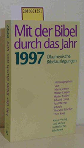 Imagen de archivo de Mit der Bibel durch das Jahr - komenische Bibelauslegungen - guter Zustand a la venta por Weisel