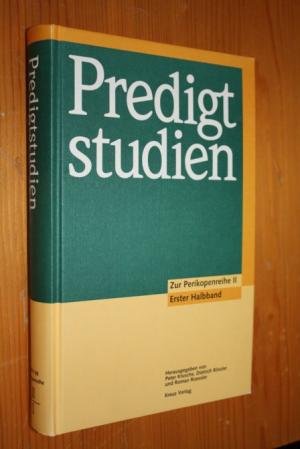 Beispielbild fr Predigtstudien fr das Kirchenjahr 1997/1998. Zur Perikopenreihe II. Erster Halbband. zum Verkauf von Antiquariat im Lenninger Tal