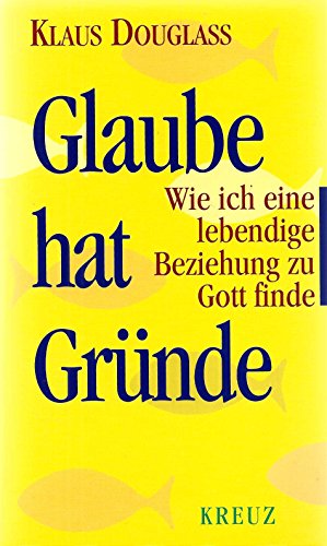 Stock image for Glaube hat Gründe for sale by WorldofBooks