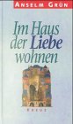 9783783117271: Im Haus der Liebe wohnen