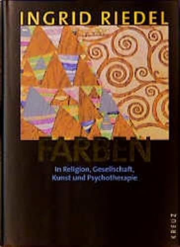 Farben in Religion, Gesellschaft, Kunst- und Psychotherapie.