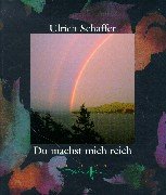 Du machst mich reich. (9783783117356) by Schaffer, Ulrich