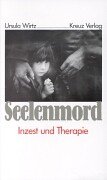 9783783119633: Seelenmord. Inzest und Therapie.