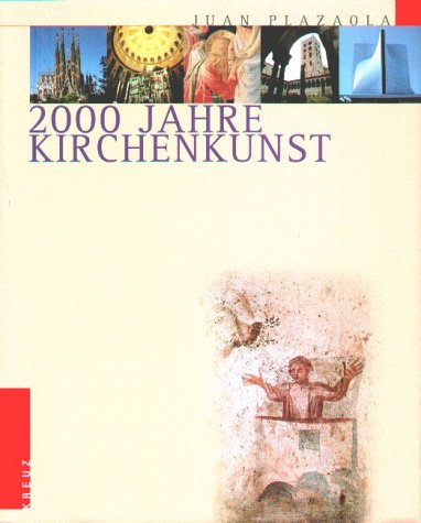 Imagen de archivo de 2000 Jahre Kirchenkunst a la venta por medimops