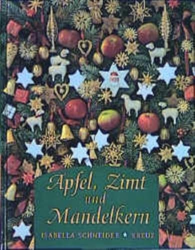 Apfel, Zimt und Mandelkern. (9783783119824) by Schneider, Isabella; Schneiders, Ulrike; Schneiders, Toni