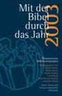 Beispielbild fr Mit der Bibel durch das Jahr 2003. Softcover zum Verkauf von Deichkieker Bcherkiste