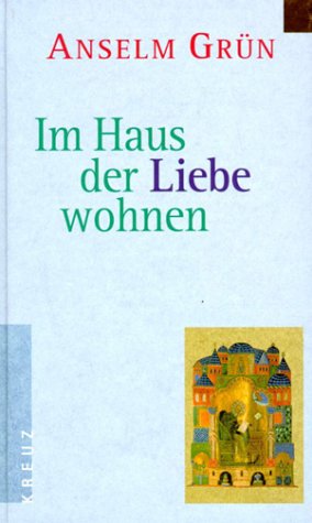 9783783121223: Im Haus der Liebe wohnen